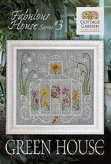 Fabulous House, #3, Green House - Cottage Garden Samplings