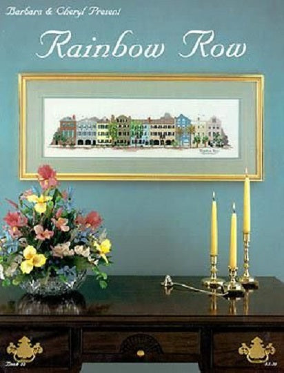 Rainbow Row - by Barbara & Cheryl, Pattern