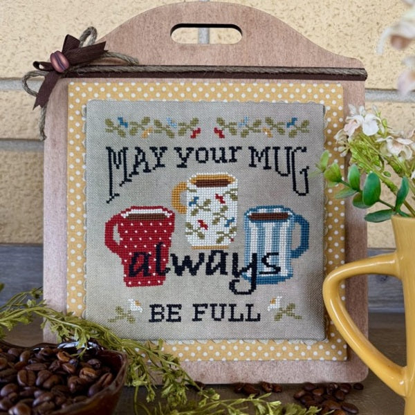 May Your Mugs Always be Full - MARKETPLACE PRE-ORDER 2026