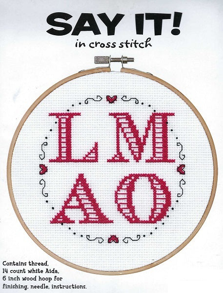 Say it in Cross Stitch Kit - LMAO