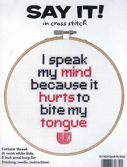 Say it in Cross Stitch Kit - Speak My Mind