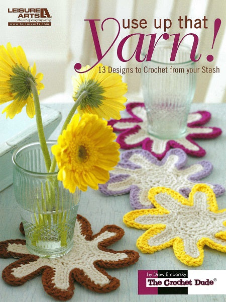 Use Up That Yarn - Crochet Pattern Book